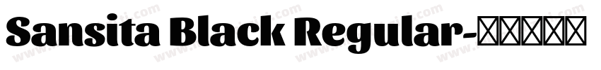 Sansita Black Regular字体转换